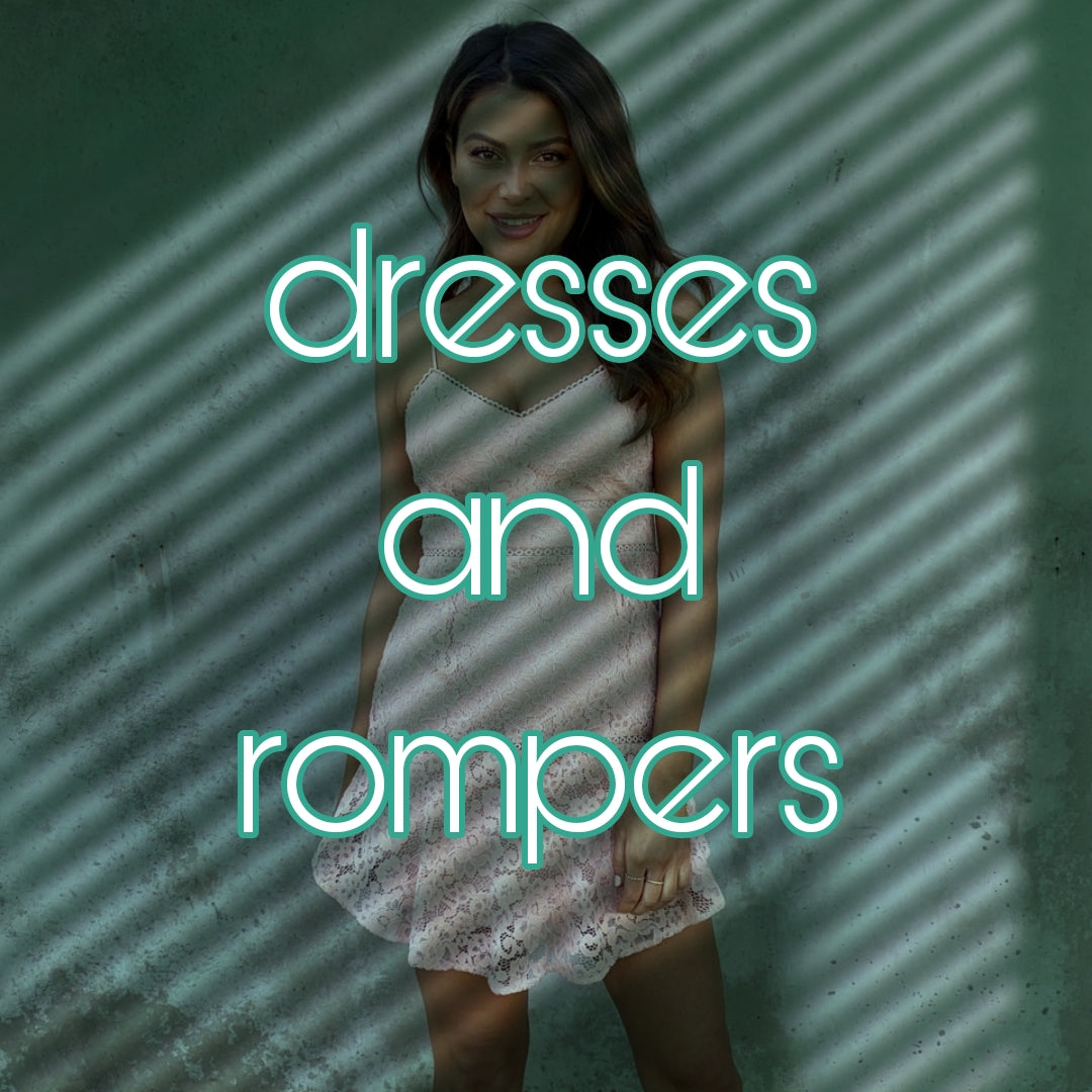 Dresses and Rompers