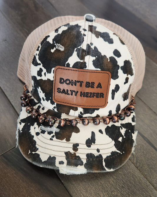 Don't Be A Salty Heifer
